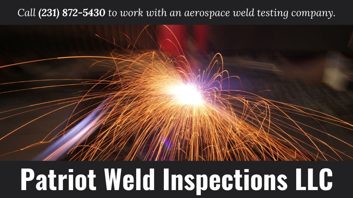Aerospace Weld Testing in Michigan Patriot Weld Inspections LLC