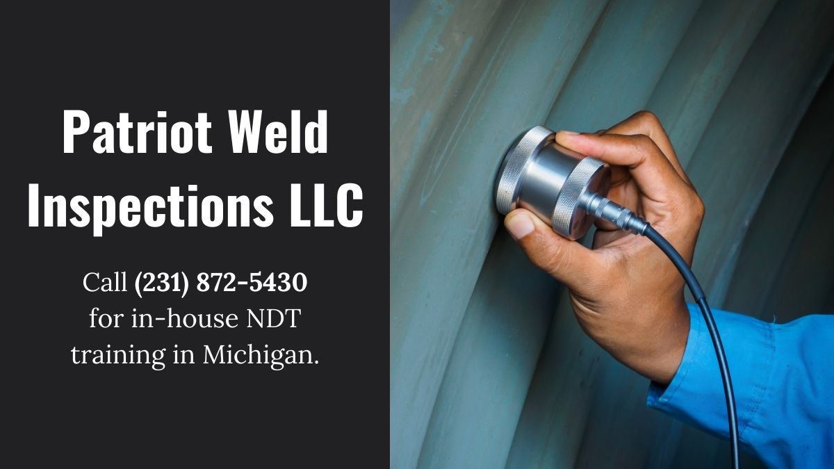 NDT Training in Michigan Patriot Weld Inspections LLC 2318725430