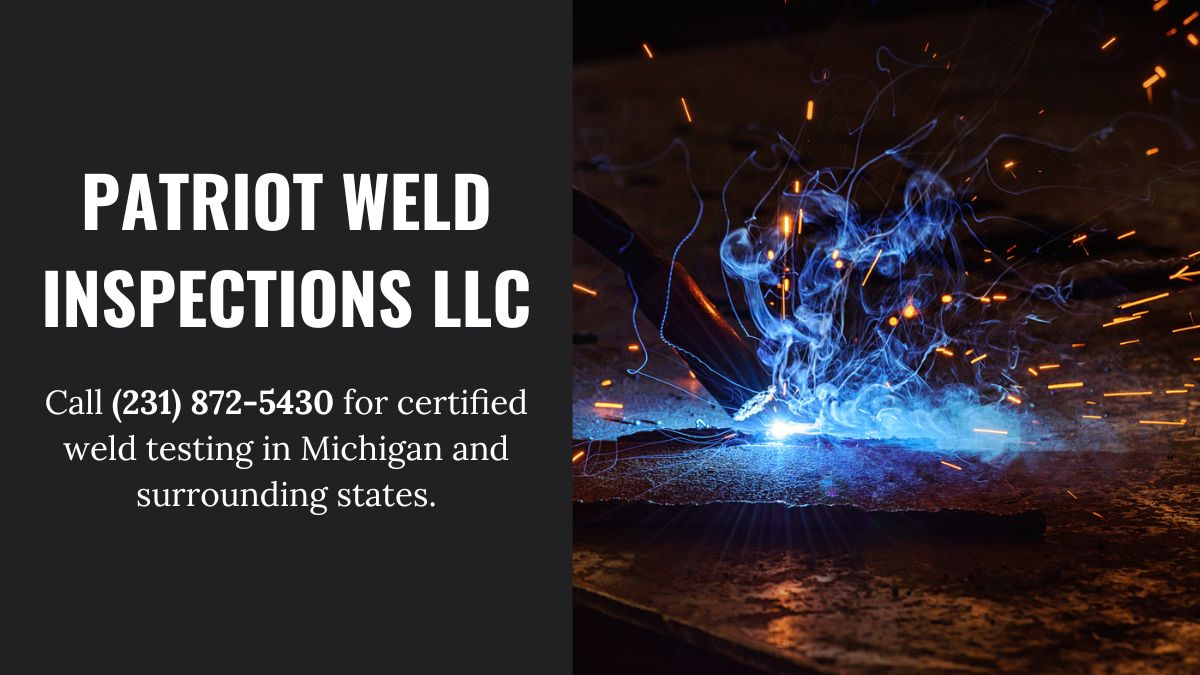 Michigan Weld Testing Patriot Weld Inspections LLC